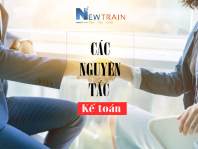 Các nguyên tắc kế toán cơ bản và quan trọng nhất