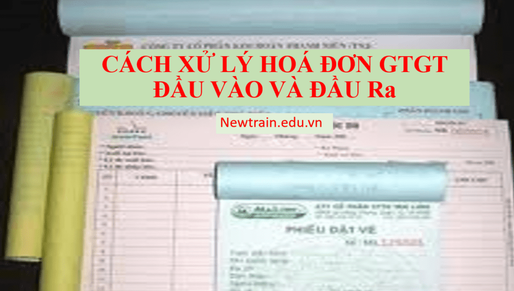 Cach-xu-ly-hoa-don-gtgt-dau-vao-dau-ra