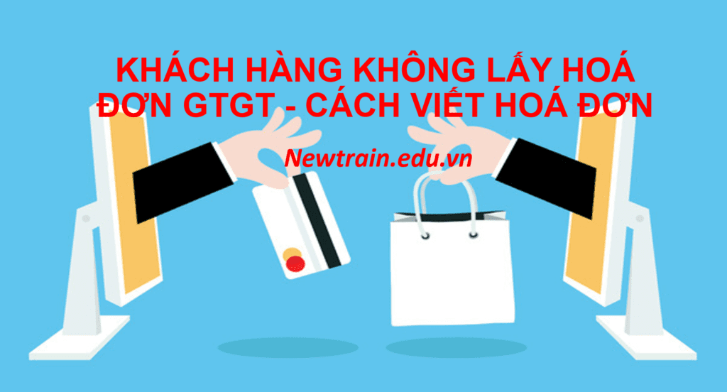 khach-hang-khong-lay-hoa-don-gtgt