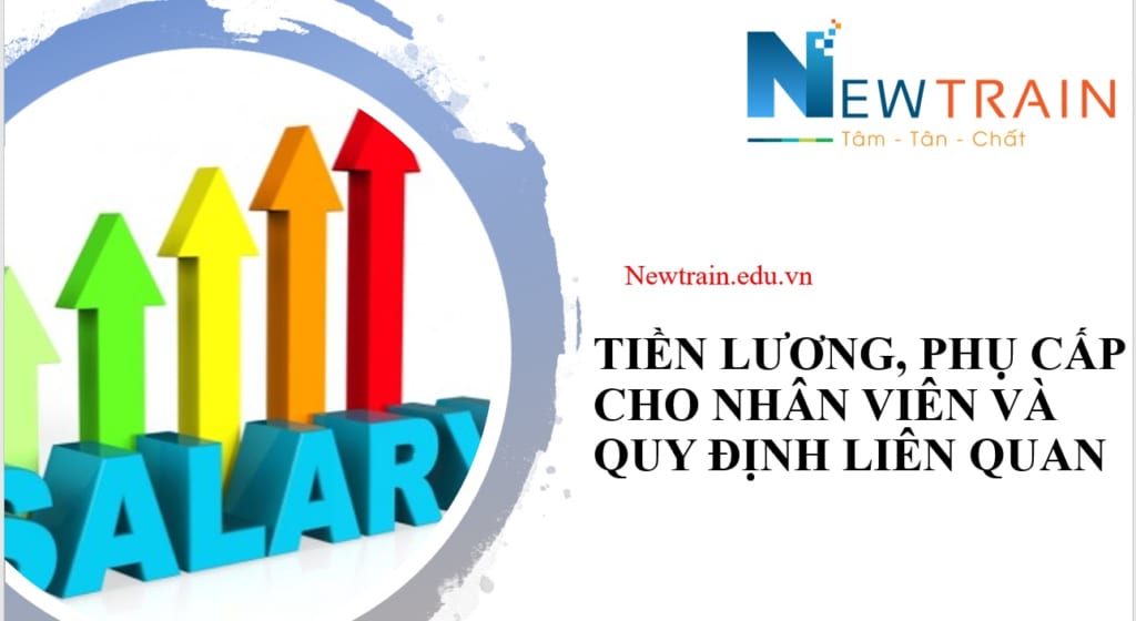 Tiền lương, phụ cấp... cho nhân viên và quy định liên quan