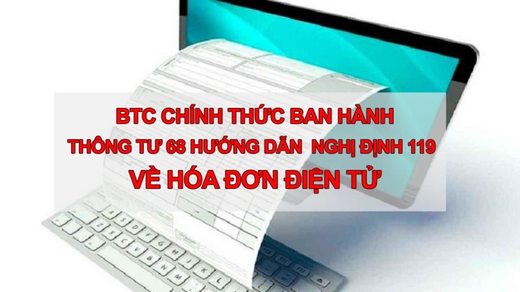 Những điểm mới trong thông tư 68/2019 về hóa đơn điện tử